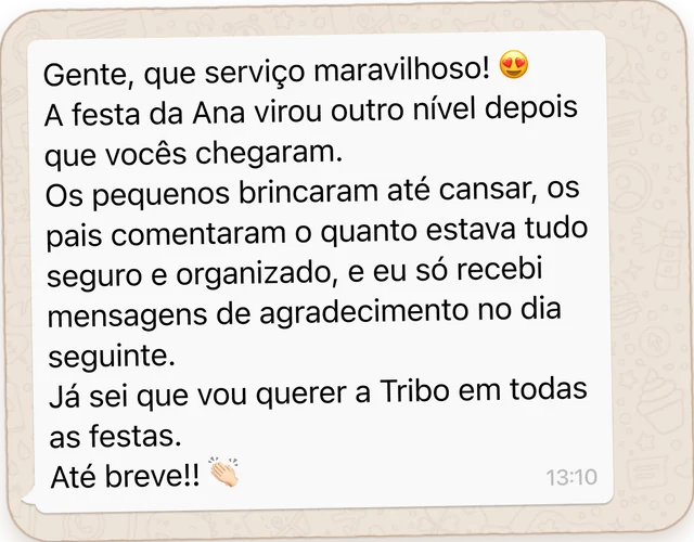 Mensagem: a festa da Ana virou outro nível depois que vocês chegaram
